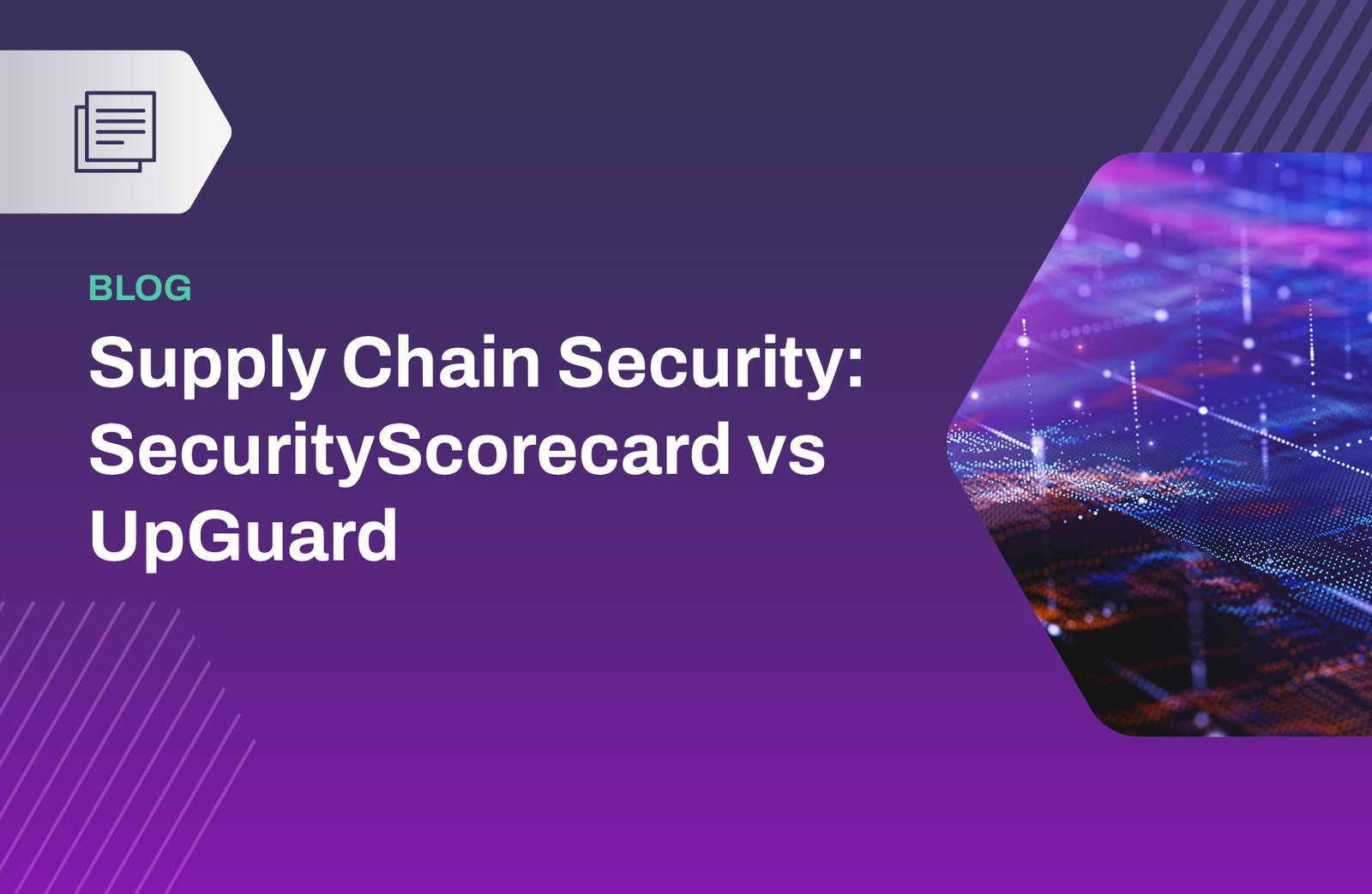 Supply Chain Detection and Response - SecurityScorecard